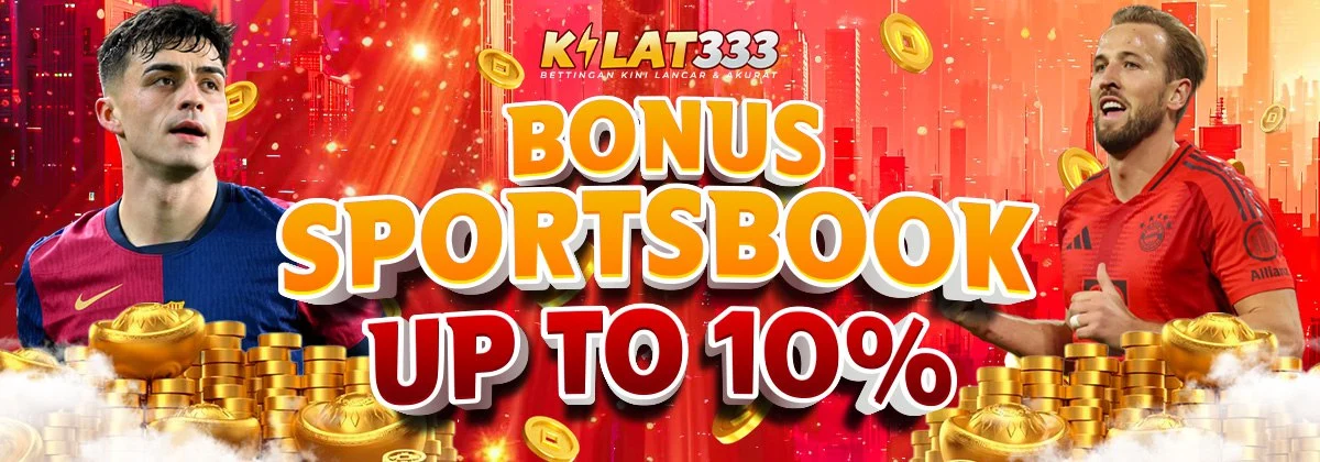 Bonus Rollingan Sportsbook 10% KILAT333